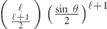 $\left(\genfrac{}{}{0.0pt}{}{\ell }{\frac{\ell +1}{2}}\right){\left(\frac{\mathrm{sin}\;\theta }{2}\right)}^{\ell +1}$