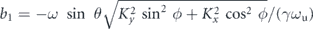 ${b}_{1}=-\omega \enspace \mathrm{sin}\enspace \theta \sqrt{{K}_{y}^{2}\enspace {\mathrm{sin}}^{2}\enspace \phi +{K}_{x}^{2}\enspace {\mathrm{cos}}^{2}\enspace \phi }/\left(\gamma {\omega }_{\mathrm{u}}\right)$