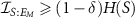 $\mathcal{I}_{S:E_M} \geqslant (1 - \delta) H(S)$