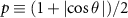 $p \equiv (1 + \left| \cos \theta \, \right|) / 2$