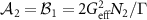 $\mathcal{A}_{2} = \mathcal{B}_{1} = 2G_{\textrm{eff}}^{2}N_{2}/\Gamma$