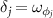 $\delta_{j} = \omega_{\phi_{j}}$