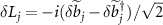 $\delta{L_j} = -i(\delta{\widetilde{b}_j}-\delta{\widetilde{b}_{j}^{\dagger}})/\sqrt{2}$