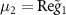$\mu_{2} = \textrm{Re}\tilde{g}_{1}$