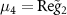 $\mu_{4} = \textrm{Re}\tilde{g}_{2}$