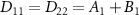 $D_{11} = D_{22} = A_{1}+B_{1}$