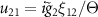 $u_{21} = i\tilde{g}_{2}\xi_{12}/\Theta$