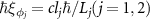 $\hbar\xi_{\phi_{j}} = cl_{j}\hbar/L_{j}(j = 1,2)$
