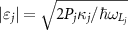 $|\varepsilon_{j}| = \sqrt{2P_j\kappa_{j}/\hbar\omega_{L_j}}$
