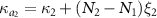 $\kappa_{a_{2}} = \kappa_{2}+(N_2-N_1)\xi_2$
