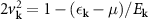 $2v_{\mathbf{k}}^2 = 1- (\epsilon_{\mathbf{k}}-\mu)/ E_{\mathbf{k}}$