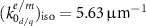 $(k_{0_{d/q}}^{e/m})_{\mathrm{iso}} = 5.63\,\mathrm{\unicode{x03BC}}\mathrm{m}^{-1}$