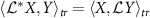 $\langle{\mathcal{L}^{*}X,Y}\,\rangle_{tr} = \langle{X,\mathcal{L}Y}\,\rangle_{tr}$