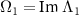 $\Omega_1 = \mbox{Im}\ \Lambda_1$