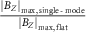 $\frac{{{{\left| {{B_Z}} \right|}_{\max ,{\text{single - mode}}}}}}{{{{\left| {{B_Z}} \right|}_{\max ,{\text{flat}}}}}}$