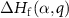 $\Delta {H_{\textrm{f}}}\left( {\alpha ,q} \right)$
