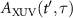 $A_{\text{XUV}}(t^{^{\prime}},\tau)$