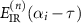 $E_{\text{IR}}^{(n)}(\alpha_i-\tau)$