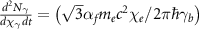 $\frac{{{d^2}{N_\gamma }}}{{d{\chi _\gamma }dt}} = \left( {\sqrt 3 {\alpha _f}{m_e}{c^2}{\chi _e}/2\pi \hbar {\gamma _b}} \right)$
