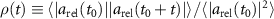 $\rho(t)\equiv\langle |a_\mathrm{rel}(t_{0})||a_\mathrm{rel}(t_{0}+t)| \rangle / \langle |a_\mathrm{rel}(t_{0})|^2 \rangle$