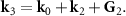 $\textbf{k} _{3} = \textbf{k} _{0}+\textbf{k} _{2}+\textbf{G}_{2}. $