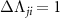 ${\Delta \Lambda_{ji} = 1}$