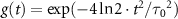${g(t) = \textrm{exp}(-4\ln2\cdot t^2/\mathrm{\tau_0}^{2})}$