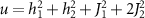 $u = h_{1}^{2}+h_{2}^{2}+J_{1}^{2}+2J_{2}^{2}$