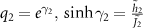 $q_{2} = e^{\gamma_{2}}, ~\sinh{\gamma_{2}} = \frac{\tilde{h}_{2}}{\tilde{J_{2}}}$
