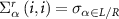 $\Sigma^{r}_{\alpha}\left(i,i\right) = \sigma_{\alpha \in L/R}$
