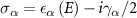 $\sigma_{\alpha} = \epsilon_{\alpha}\left(E\right)-i\gamma_{\alpha}/2$
