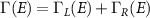 $\Gamma(E) = \Gamma_L(E)+\Gamma_R(E)$
