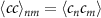 $\langle c c \rangle_{nm} = \langle c_{n} c_{m} \rangle$