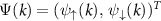 $\Psi(k) = (\psi_\uparrow(k), \: \psi_\downarrow(k))^T$