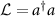 $\mathcal{L} = {a^\dagger }a$