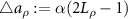 $\bigtriangleup a_\rho : = \alpha(2L_\rho-1)$