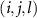 $(i,j,l)$