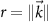 $r = \|\vec{k}\|$