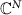 $\mathbb{C}^N$