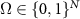 $\Omega\in\{0,1\}^{N}$