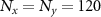 $N_x = N_y = 120$