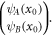 $\left(\begin{array}{c}{\psi }_{A}\left({x}_{0}\right)\\ {\psi }_{B}\left({x}_{0}\right)\end{array}\right).$
