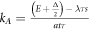${k}_{A}=\tfrac{\left(E+\tfrac{{\rm{\Delta }}}{2}\right)-\lambda \tau s}{at\tau }$