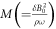 $M\left(=\tfrac{\delta {B}_{0}^{2}}{\rho \omega }\right)$