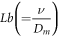 $Lb\left(=\displaystyle \frac{\nu }{{D}_{m}}\right)$