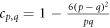 ${c}_{p,q}=1-\tfrac{6{\left(p-q\right)}^{2}}{{pq}}$