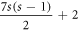 $\displaystyle \frac{7s(s-1)}{2}+2$