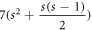 $7({s}^{2}+\displaystyle \frac{s(s-1)}{2})$