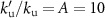 $k_}^}/k_} = A = 10$