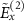 $\tilde_x^$